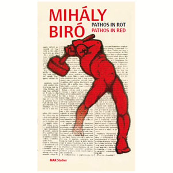 MIHALY BIRÓ. Pathos in red